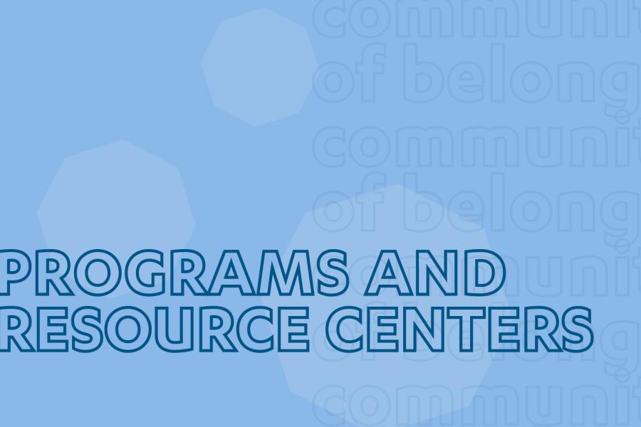 Programs and Resource Centers